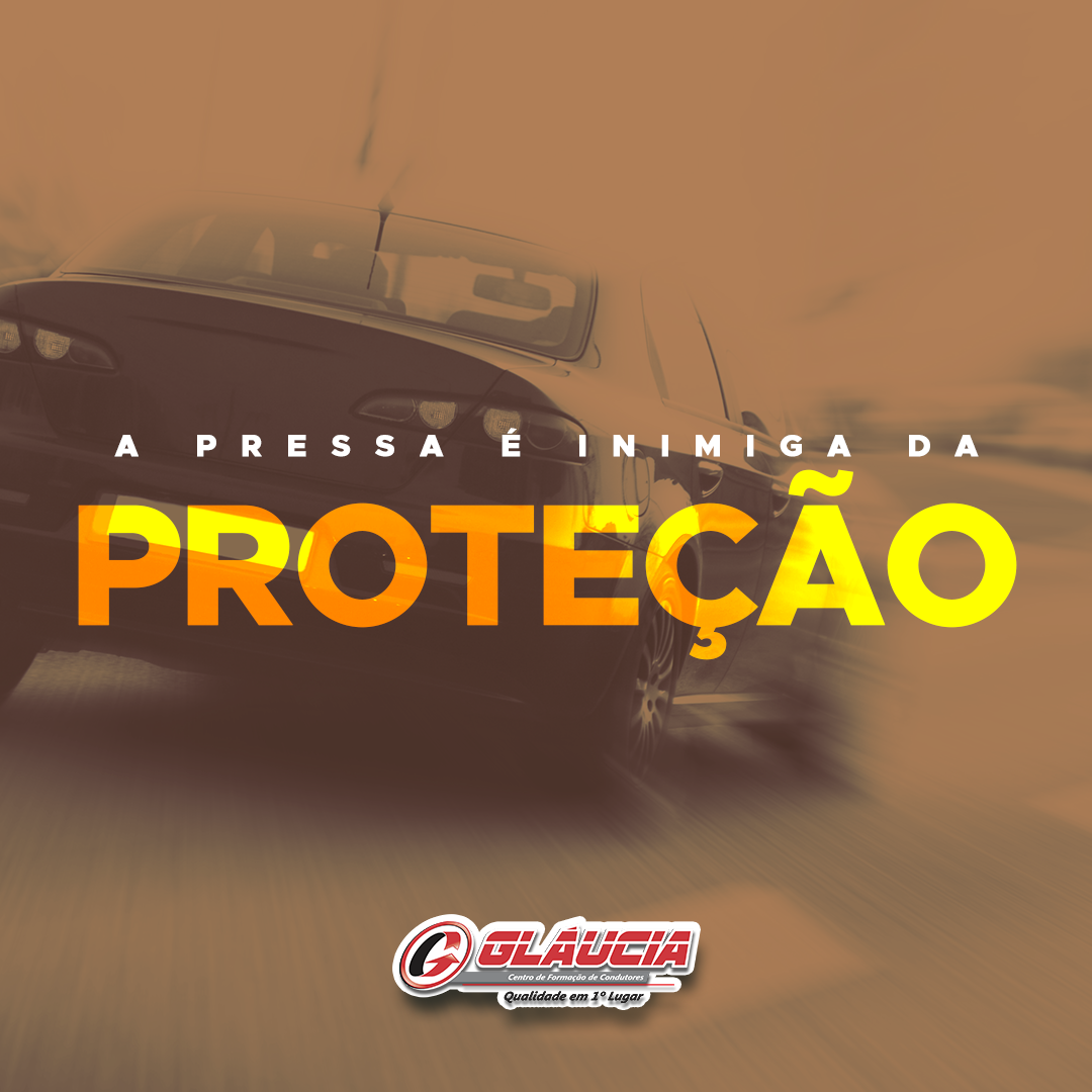 Infrações de trânsito: A pressa é inimiga da proteção